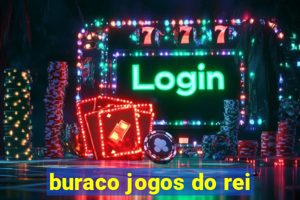 buraco jogos do rei